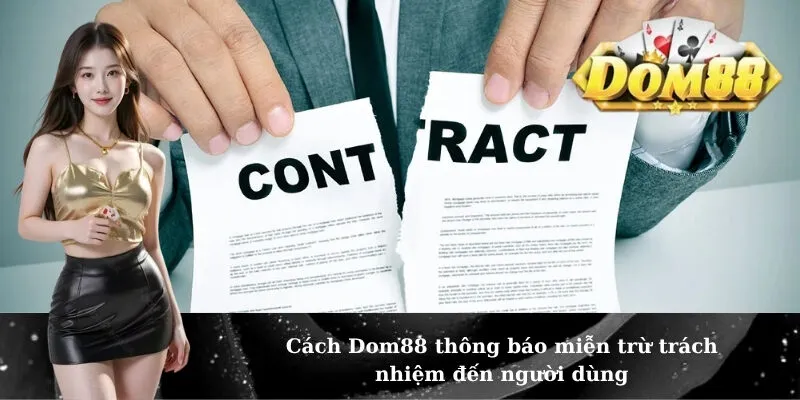 Cách Dom88 thông báo miễn trừ trách nhiệm đến người dùng
